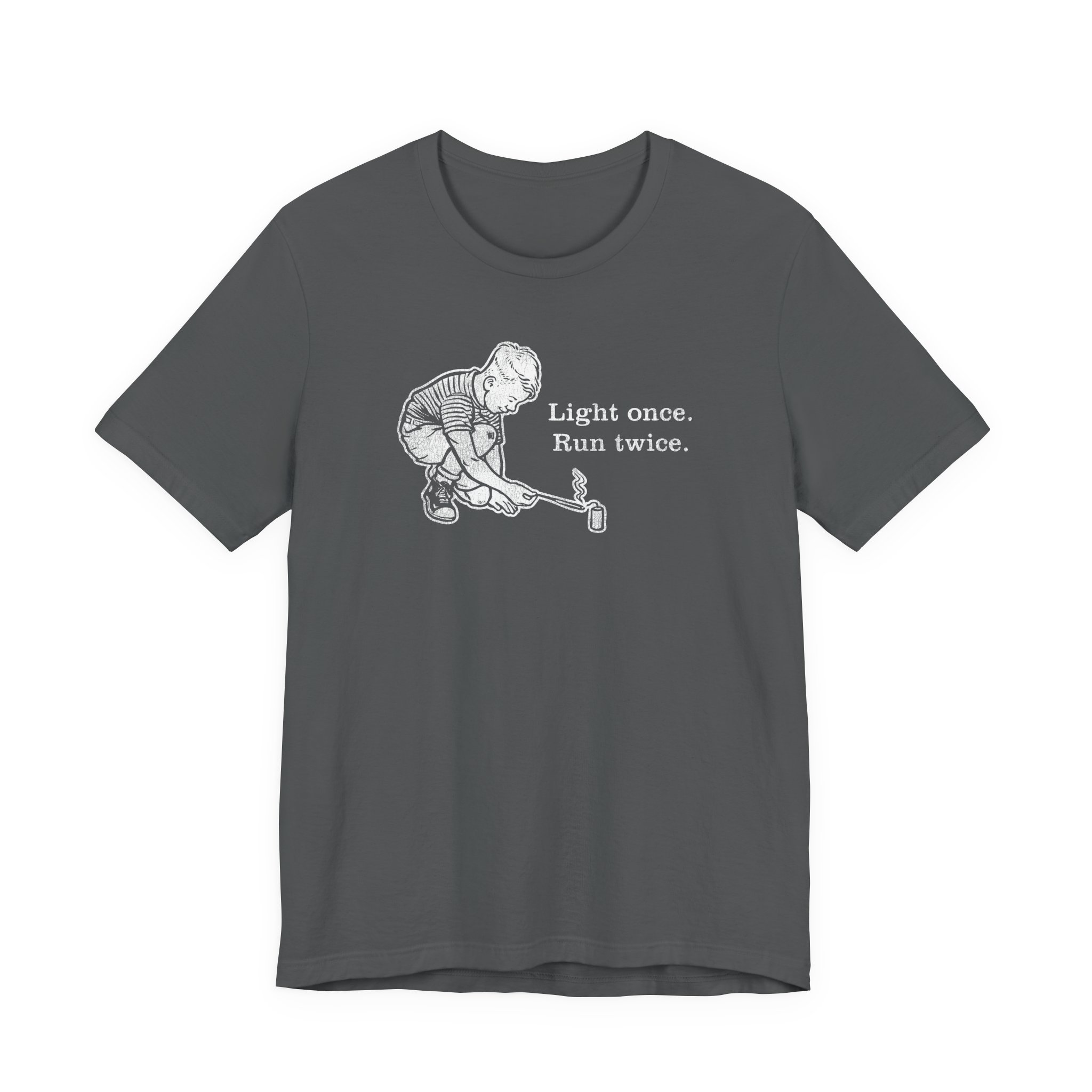 Light Once. Run Twice. - Unisex Tee - Image 7