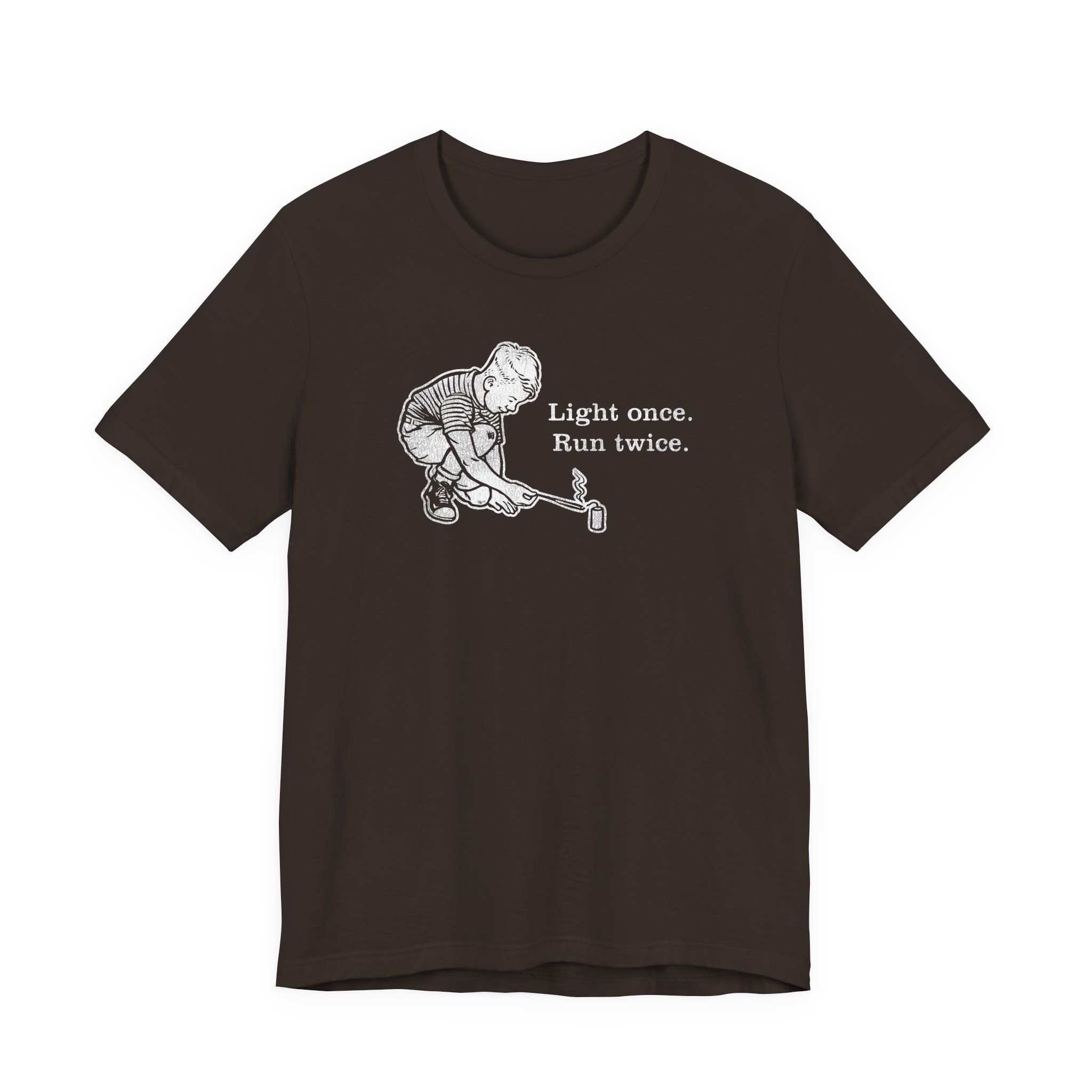 Light Once. Run Twice. - Unisex Tee