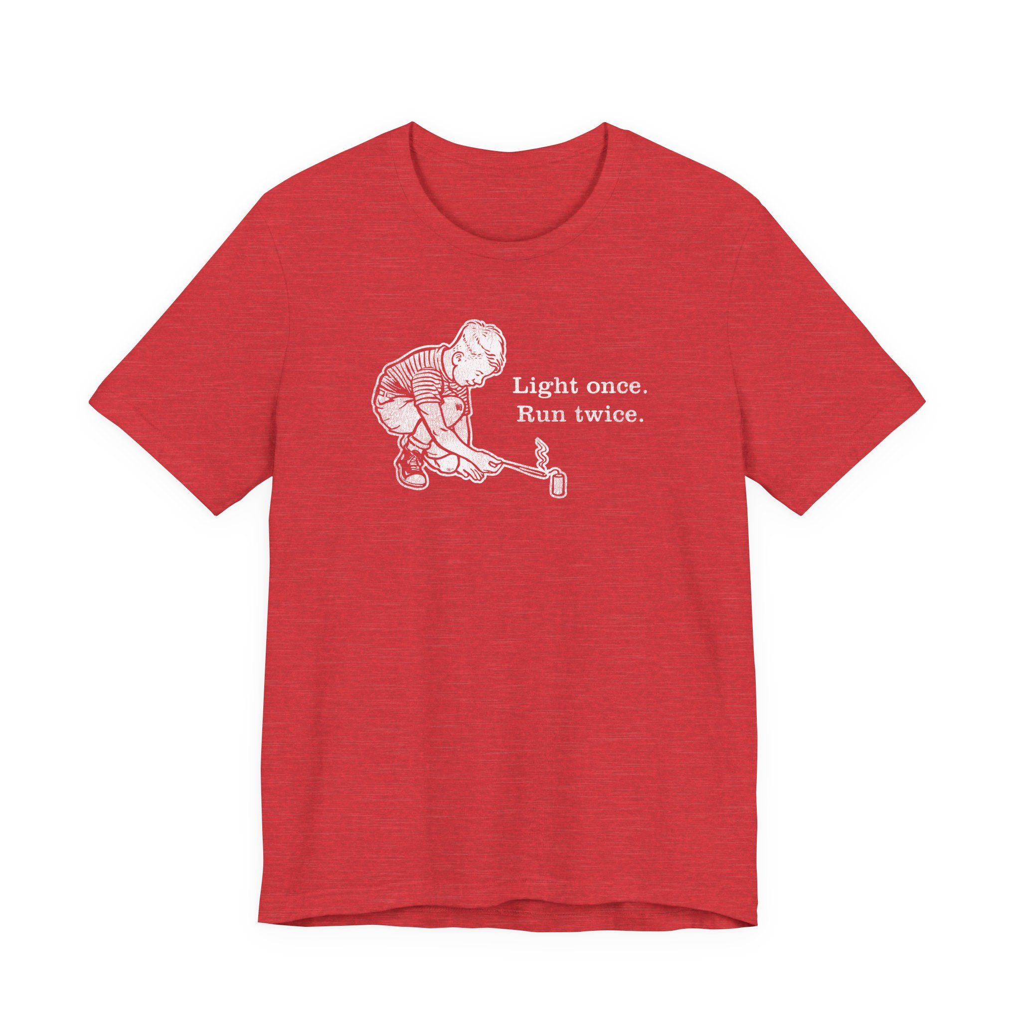 Light Once. Run Twice. - Unisex Tee - Image 10